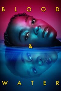 Blood & Water Season 2 – เลือดหรือน้ำ 2 (ซับไทย)
