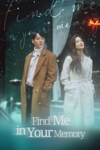 Find Me in Your Memory – ตามรัก..คืนความทรงจำ (พากย์ไทย)