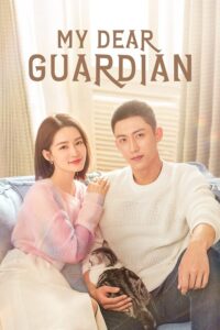 My Dear Guardian (2021) – ภารกิจลับ ภารกิจรัก (ซับไทย)
