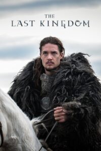The Last Kingdom Season 1 – เดอะลาสต์คิงดอม