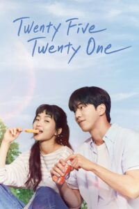 Twenty Five Twenty One – ยี่สิบห้า ยี่สิบเอ็ด (ซับไทย)
