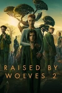 Raised by Wolves Season 2 – พันธุ์หมาป่า ซีซั่น 2 (ซับไทย)
