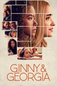 Ginny And Georgia Season 1 – จินนี่กับจอร์เจีย
