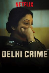 Delhi Crime Season 1 – ล่าเดนเดลี 1 (ซับไทย)