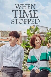 When Time Stopped – เมื่อเวลาหยุดเดิน (ซับไทย)