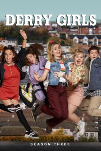 Derry Girls Season 3 – เกิร์ลแก๊งจากเดอร์รี 3 (ซับไทย)