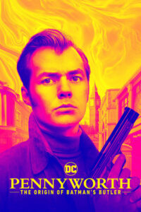 Pennyworth: The Origin of Batman’s Butler Season 3 – เพนนีเวิร์ท ต้นกำเนิดพ่อบ้านแบทแมน 3 (ซับไทย)