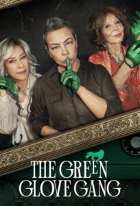 The Green Glove Gang Season 1 – แก๊งถุงมือเขียว 1 (ซับไทย)