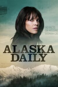 Alaska Daily Season 1 – อลาสก้า เดลี่ 1 (ซับไทย)