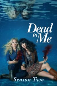 Dead to Me Season 2 – เดด ทู มี 2 (ซับไทย)