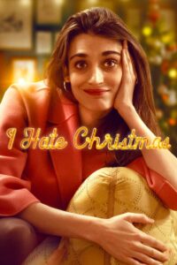 I Hate Christmas Season 1 – ฉันเกลียดคริสต์มาส 1 (ซับไทย)