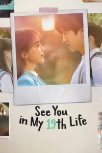 See You in My 19th Life – ชาตินี้ก็ฝากด้วยนะ (ซับไทย)