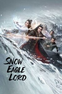 Snow Eagle Lord – อินทรีหิมะเจ้าดินแดน (ซับไทย)