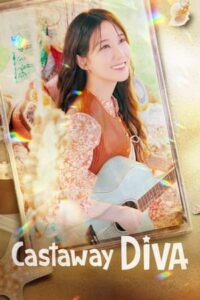 Castaway Diva – แคสต์อะเวย์ ดีว่า (ซับไทย)