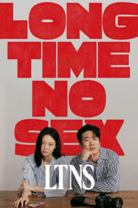 LTNS (2024) – Long Time No SEX ซับไทย