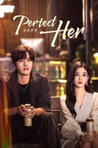 Perfect Her – เธอผู้แสนเพอร์เฟค (ซับไทย)