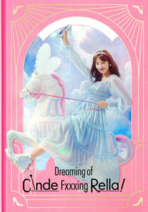 Dreaming of Freaking Fairytale – ฝันที่ไม่กล้าฝันของยัยซินเดอเรลล่า (ซับไทย)