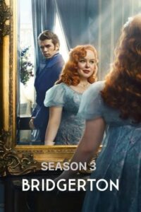Bridgerton Season 3 – บริดเจอร์ตัน วังวนรัก เกมไฮโซ ภาค 3