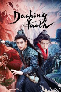 Dashing Youth – ดรุณควบม้าขาว เมามายลมวสันต์ (ซับไทย)