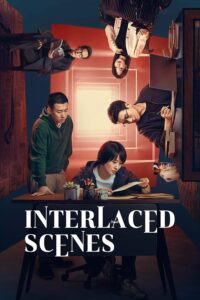 Interlaced Scenes – คดีลับฉากทับซ้อน (ซับไทย)