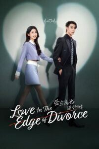 Love in the Edge of Divorce – เมื่อหัวใจห่างไกลรัก (ซับไทย)