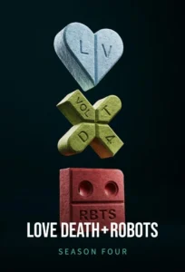 Love Death & Robots Season 4 – กลไก หัวใจ ดับสูญ 4 (ซับไทย)