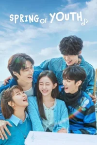 Spring of Youth – เพลงรักวัยละมุน (ซับไทย)