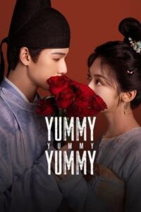Yummy Yummy Yummy  รักรสโอชาแห่งฉางอัน (ซับไทย)
