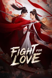 Fight for Love ภูผาอิงนที (ซับไทย)