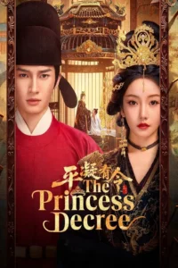 The Princess Decree โองการรักองค์หญิงผิงหนิง (ซับไทย)