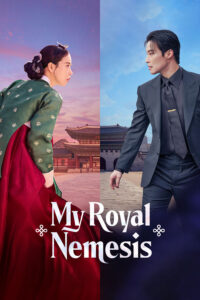 My Royal Nemesis ศัตรูหัวใจ นางร้ายวังหลวง (ซับไทย)